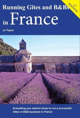 Running Gites and B&Bs in France - Jo Taylor