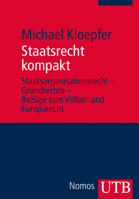 Staatsrecht kompakt - Michael Kloepfer, Holger Greve