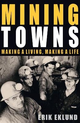 Mining Towns - Erik Eklund