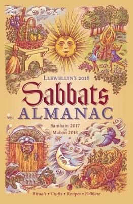 Llewellyn's Sabbats Almanac 2018 -  Llewellyn