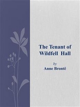 The Tenant of Wildfell Hall - Anne Brontë