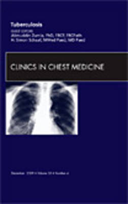 Tuberculosis, An Issue of Clinics in Chest Medicine - Alimuddin Zumla, H. Simon Schaaf