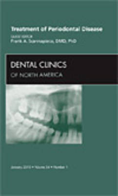 Treatment of Periodontal Disease, An Issue of Dental Clinics - Frank A. Scannapieco