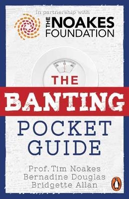 The Banting Pocket Guide - Tim Noakes