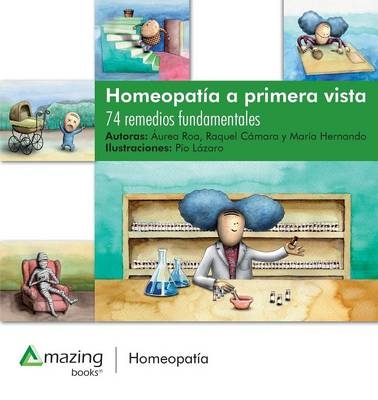 Homeopatia a Primera Vista - Aurea Roa Marco, Raquel Camara Rica