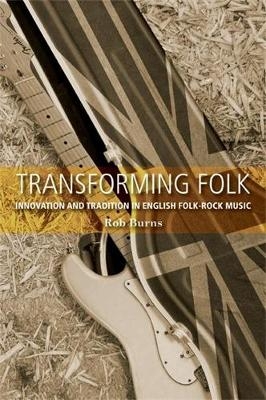 Transforming Folk - Rob Burns