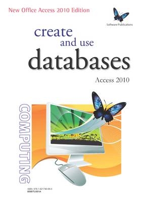 BSBITU301A Create and Use Databases with Access 2010 - Workbook - Kerryn Maguire