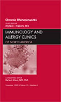 Chronic Rhinosinusitis, An Issue of Immunology and Allergy Clinics - Wytske J. Fokkens
