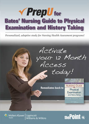 PrepU for Hogan-Quigley's Bates' Nursing Guide to Physical Examination and History Taking - Beth Hogan-Quigley