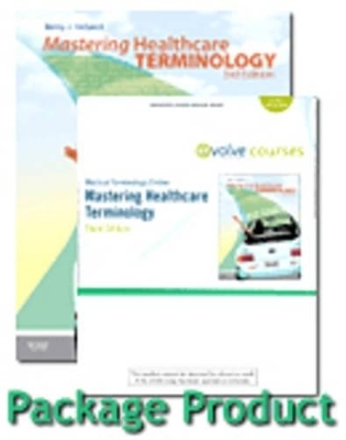 Medical Terminology Online for Mastering Healthcare Terminology - Betsy J. Shiland