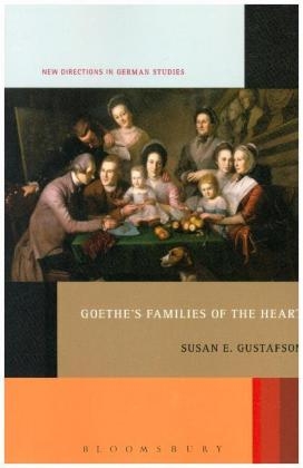 Goethe's Families of the Heart - Professor Susan E. Gustafson