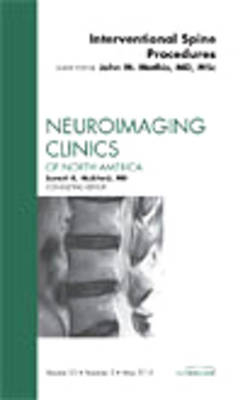 Image-Guided Spine Interventions, An Issue of Neuroimaging Clinics - John M. Mathis