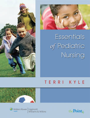 PrepU for Kyle's Essentials of Pediatric Nursing - Theresa Kyle