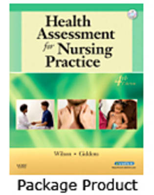 Health Assessment Online to Accompany Health Assessment for Nursing Practice (Access Code and Textbook Package) - Susan F. Wilson, Jean Foret Giddens