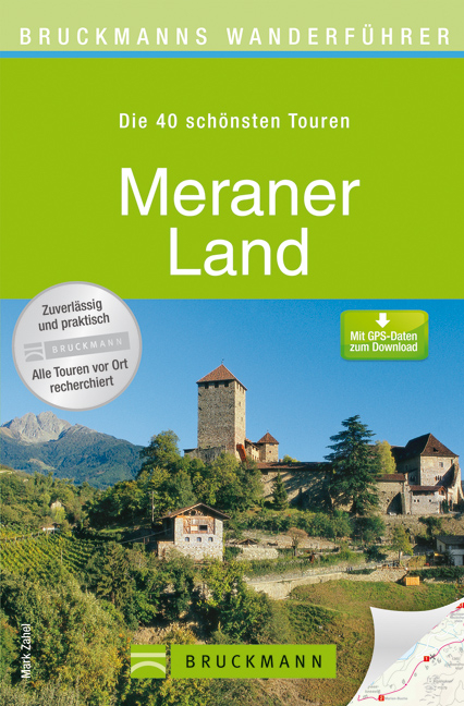 Bruckmanns Wanderführer Meraner Land - Mark Zahel