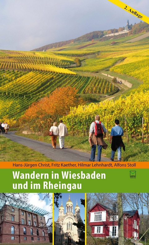 Wandern in Wiesbaden und im Rheingau - Hans-Jürgen Christ, Fritz Kaehter, Alfons Stoll, Hilmar Lehnhardt