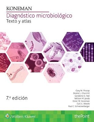 Koneman. Diagnóstico microbiológico - Gary W. Procop, Elmer W. Koneman