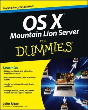 OS X Mountain Lion Server For Dummies - John Rizzo