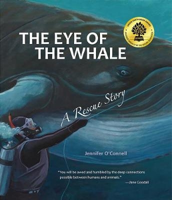 The Eye of the Whale (Tilbury House Nature Book) - Jennifer O'Connell