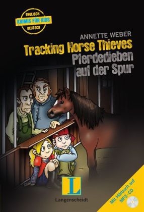 Tracking Horse Thieves - Pferdedieben auf der Spur - Buch mit MP3-CD - Annette Weber