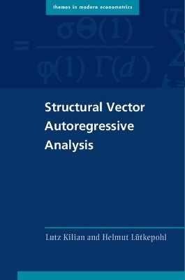 Structural Vector Autoregressive Analysis - Lutz Kilian, Helmut Lütkepohl