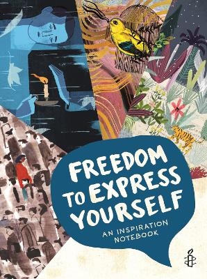 Freedom to Express Yourself -  Amnesty International