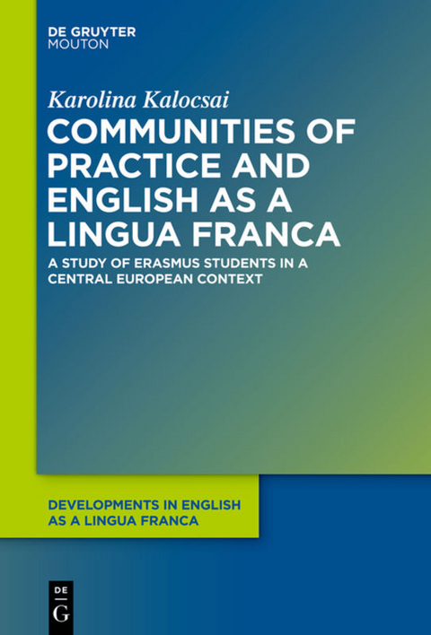 Communities of Practice and English as a Lingua Franca - Karolina Kalocsai