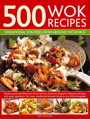 500 Wok Recipes - Jenni Fleetwood