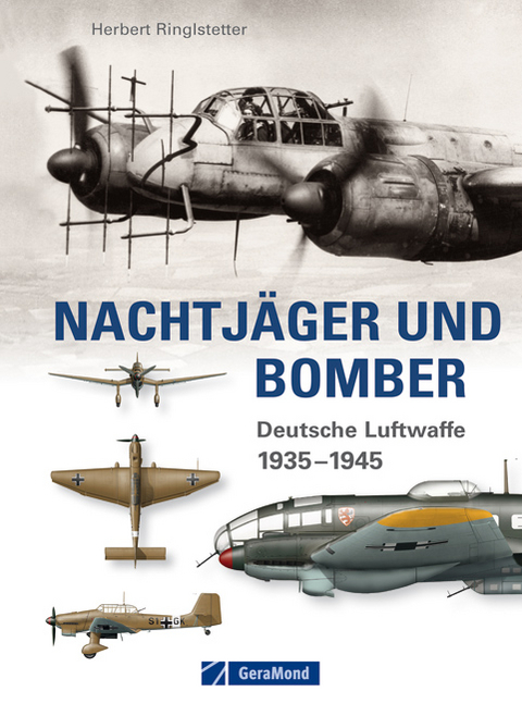 Nachtjäger und Bomber - Herbert Ringlstetter
