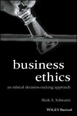 Business Ethics - Mark S. Schwartz