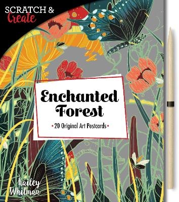 Scratch & Create: Enchanted Forest - Kailey Whitman