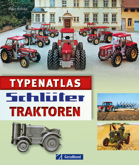 Typenatlas Schlüter-Traktoren - Peter Böhlke