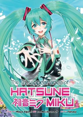 The Disappearance of Hatsune Miku (Light Novel) - Muya Agami