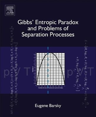 Gibbs' Entropic Paradox and Problems of Separation Processes - Eugene Barsky