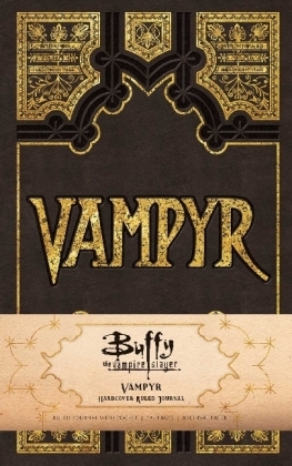 Buffy the Vampire Slayer Vampyr Hardcover Ruled Journal - Jeff Mariotte, Marsheila Rockwell