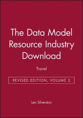 The Data Model Resource Industry Download, Revised Edition, Volume 2: Travel -  Silverston