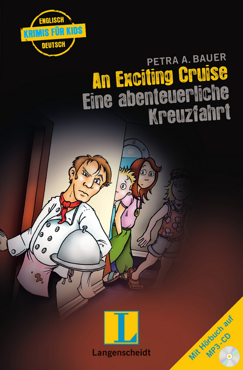 An Exciting Cruise - Eine abenteuerliche Kreuzfahrt - Buch mit MP3-CD - Petra A. Bauer