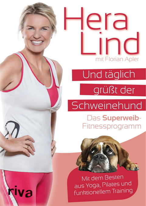 Und täglich grüßt der Schweinehund - Florian Apler, Hera Lind