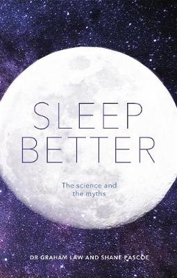 Sleep Better - Graham Law, Shane Pascoe