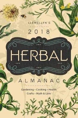 Herbal Almanac 2018 -  Llewellyn