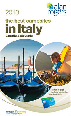 The Best Campsites in Italy, Croatia & Slovenia -  Alan Rogers Guides
