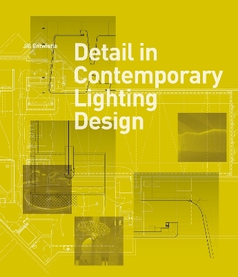 Detail in Contemporary Lighting Design - Jill Entwistle