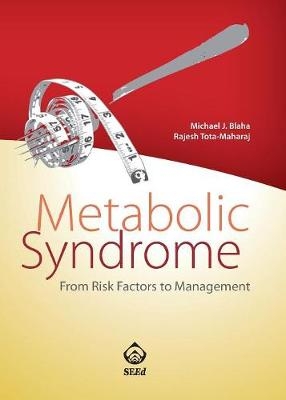 Metabolic Syndrome - Michael Blaha, Rajesh Tota-Maharaj