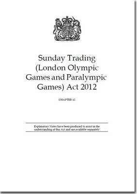 Sunday Trading (London Olympic Games and Paralympic Games) Act 2012 -  Great Britain