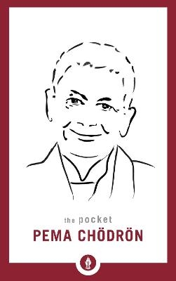 The Pocket Pema Chodron - Pema Chödrön