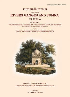 A Picturesque Tour Along The River Ganges And Jumna, In India