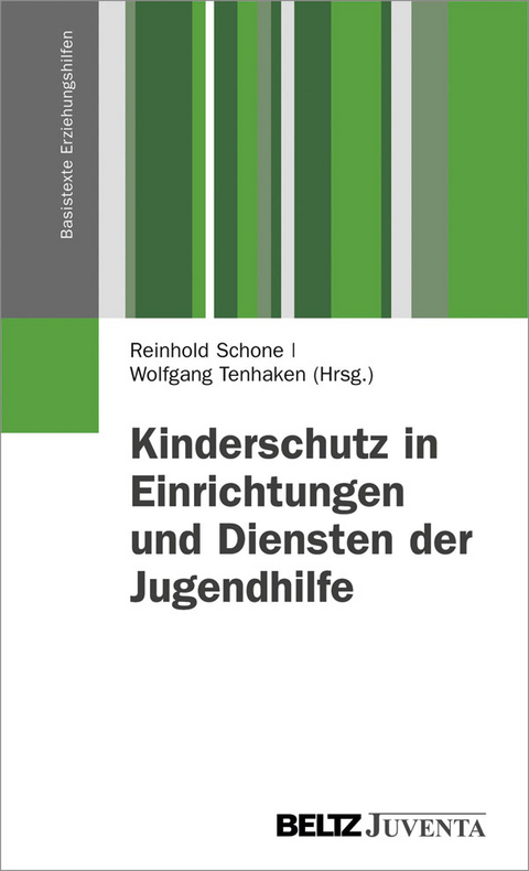 Kinderschutz in Einrichtungen und Diensten der Jugendhilfe - 