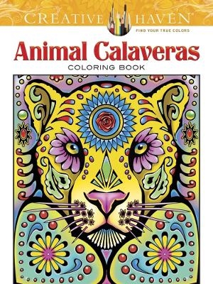 Creative Haven Animal Calaveras Coloring Book - Mary Agredo