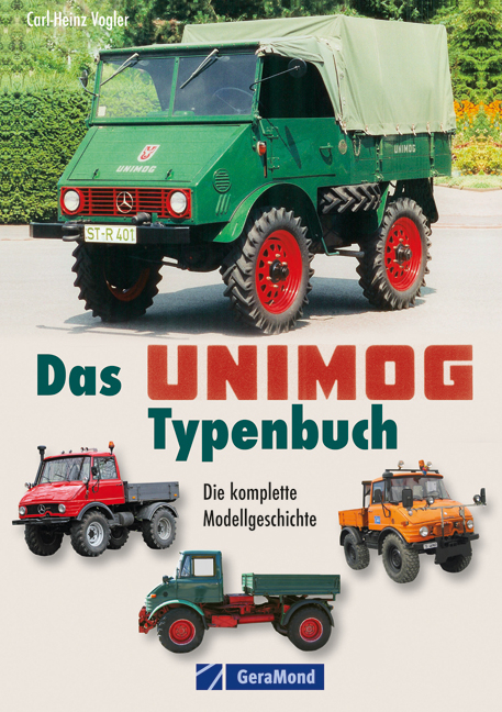 Das Unimog-Typenbuch - Carl-Heinz Vogler