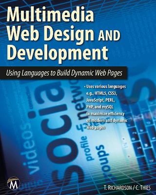 Multimedia Web Design and Development - Theodor Richardson, Charles Thies